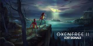 OXENFREE II： Lost Signals