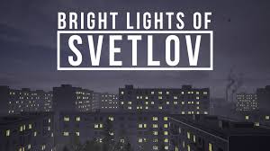 Bright Lights of Svetlov