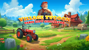 Village Tycoon： Farm City Simulator