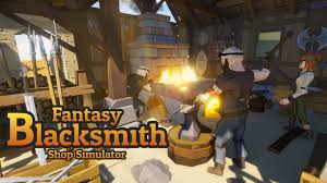 幻想の鍛冶屋ショップシミュレーター： Fantasy Blacksmith Shop Simulator