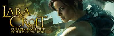 ララ・クロフト アンド ガーディアン オブ ライト
