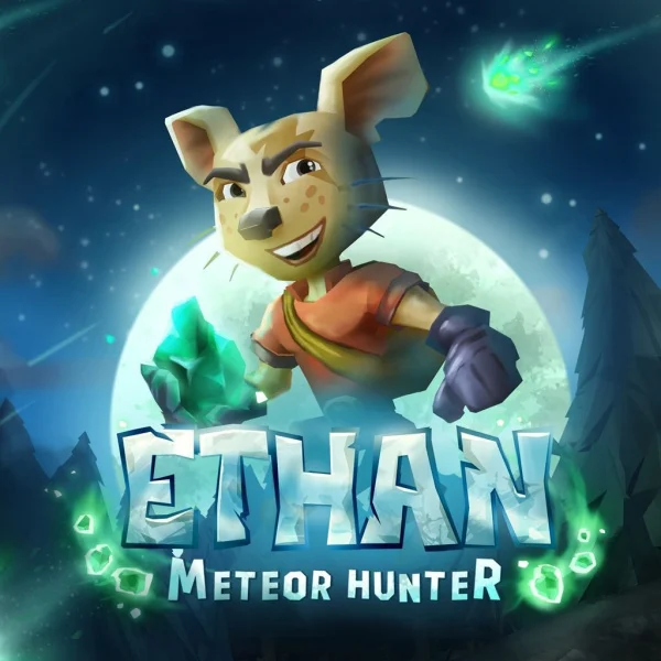 Ethan： Meteor Hunter