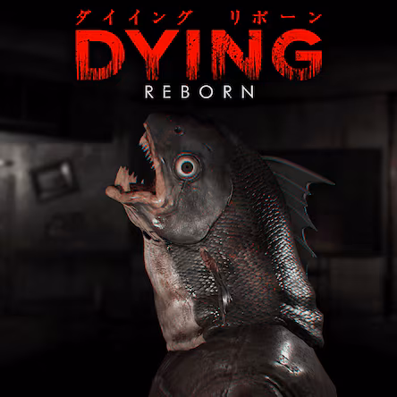 DYING： Reborn