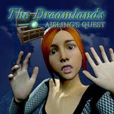 Dreamlands， The： Aisling's Quest