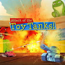 Attack of the Toy Tanks