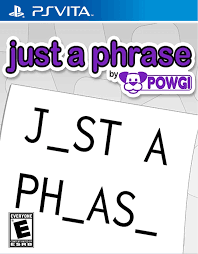 Just a Phrase by POWGI