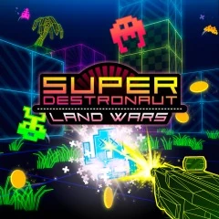 Super Destronaut： Land Wars